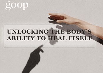 GOOP – UNLOCKING THE BODY’S ABILITY TO HEAL ITSELF